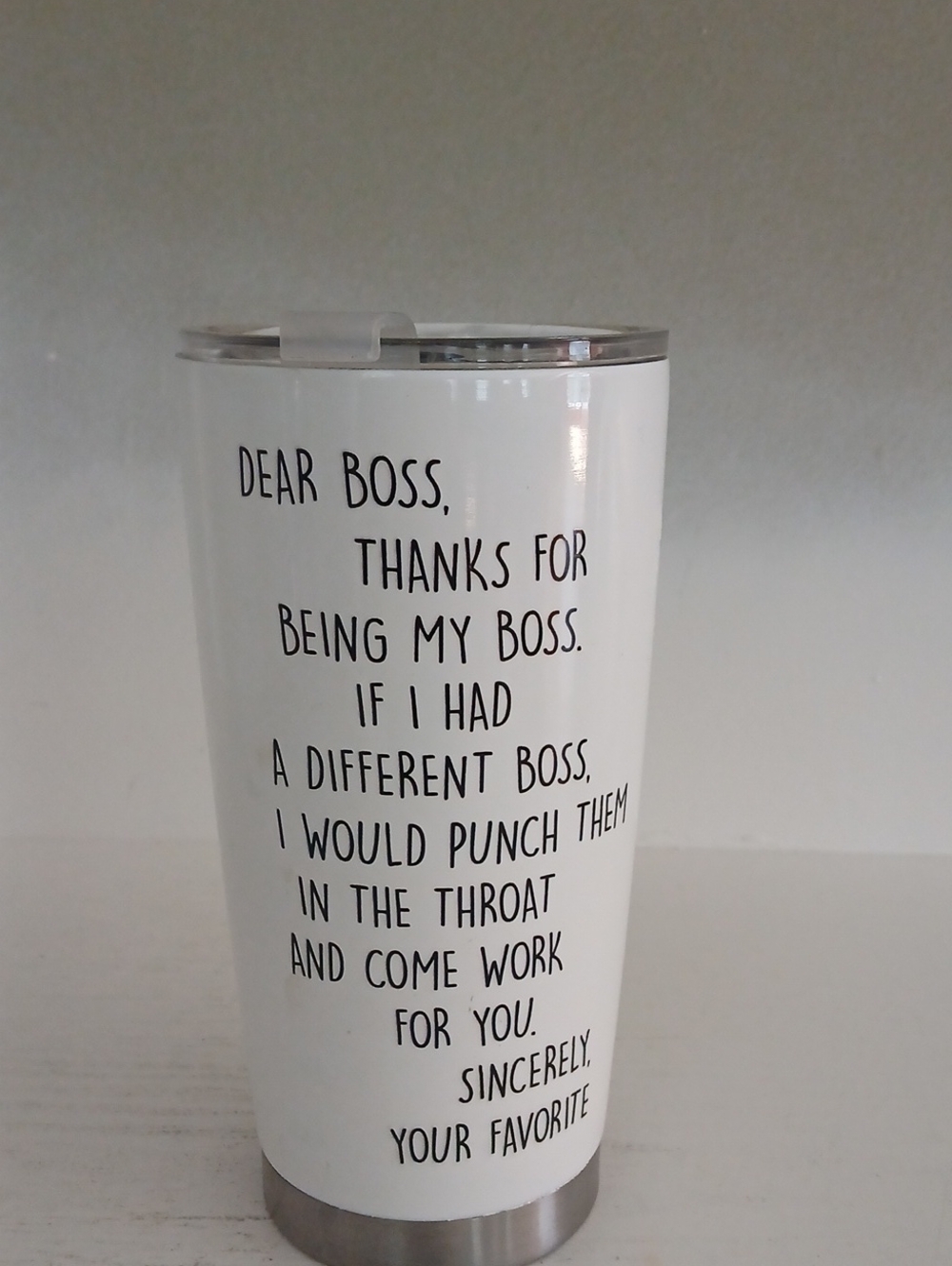 Insulated White Travel Tumbler with Humorous Boss Message
